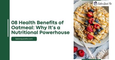 08 Health Benefits of Oatmeal: Why It’s a Nutritional Powerhouse