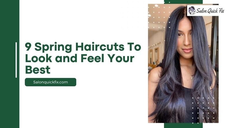 9 Spring Haircuts to Look and Feel Your Best