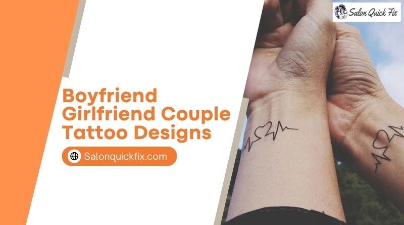 Boyfriend Girlfriend Couple Tattoo Designs