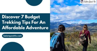 Discover 7 Budget Trekking Tips for an Affordable Adventure