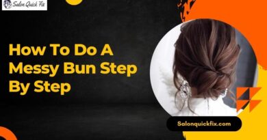 How To Do a Messy Bun Step by Step