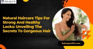 Natural Haircare Tips for Strong and Healthy Locks: Unveiling the Secrets to Gorgeous Hair