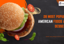 28 Most Popular American Foods and Desserts
