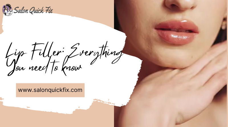 Lip Filler Everything You need to know