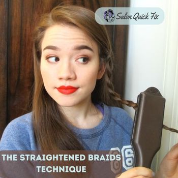 The Straightened Braids Technique